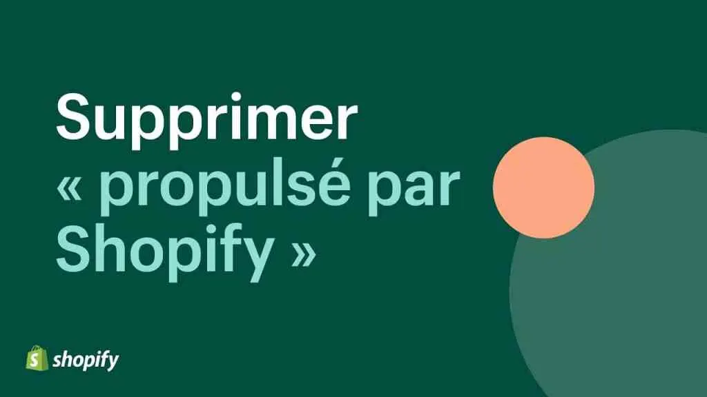 Supprimez le logo Shopify de votre site Web en suivant ces étapes.